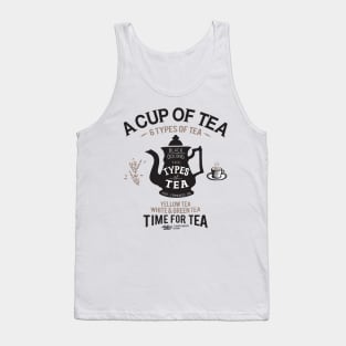 a cup of tea - 6 types of tea Tank Top